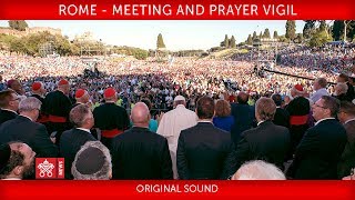 Pope Francis - Rome - Meeting and prayer vigil